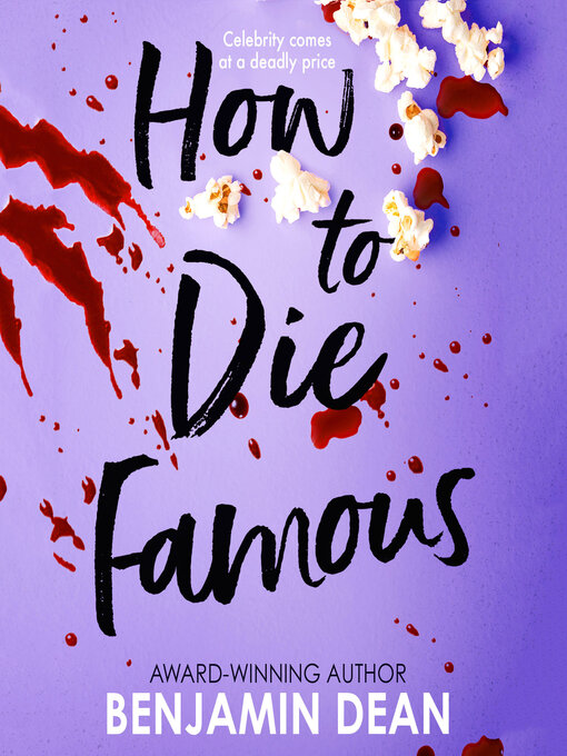 Title details for How to Die Famous by Benjamin Dean - Wait list